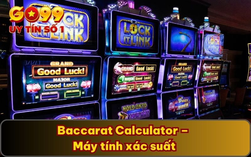 Baccarat Calculator – Máy tính xác suất
