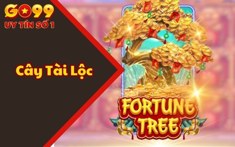Cây Tài Lộc - Quay Thưởng May Mắn, Rinh Lộc Cực Khủng
