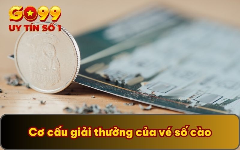 Cơ cấu giải thưởng của vé số cào