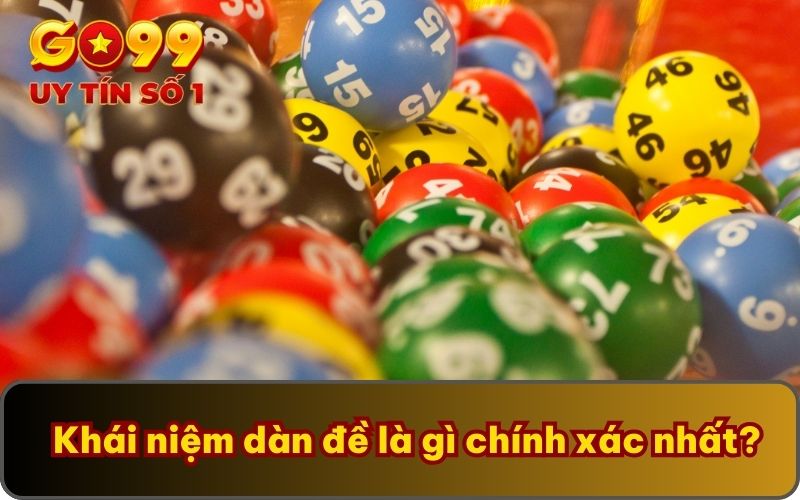 Khái niệm dàn đề là gì chính xác nhất?