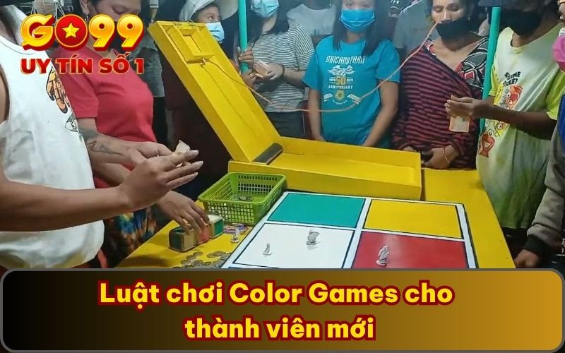 Luật chơi Color Games cho thành viên mới