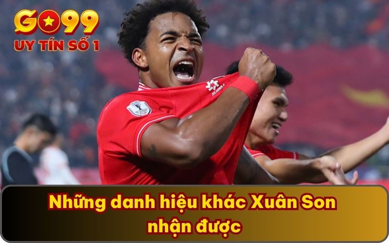 Những danh hiệu khác Xuân Son nhận được